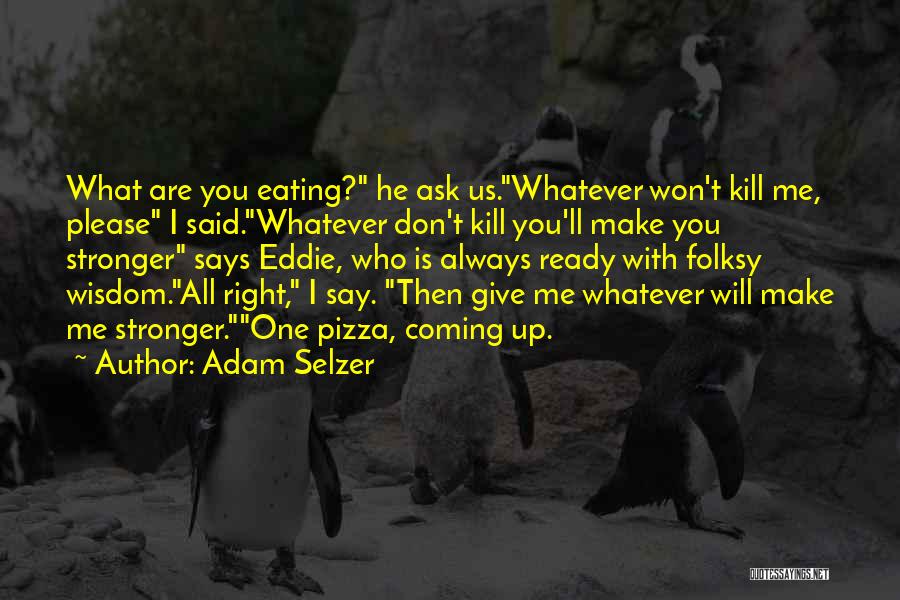 Adam Selzer Quotes 1927813