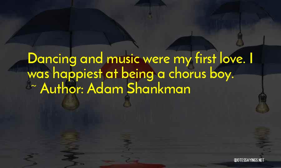 Adam Shankman Quotes 2140443