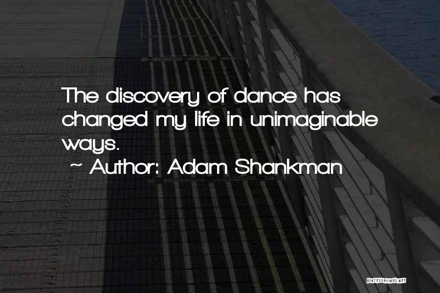 Adam Shankman Quotes 2239222