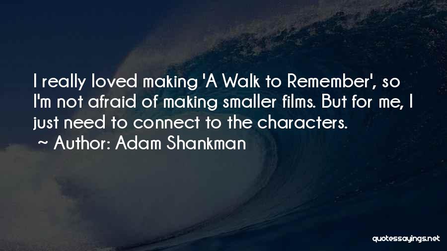 Adam Shankman Quotes 906368