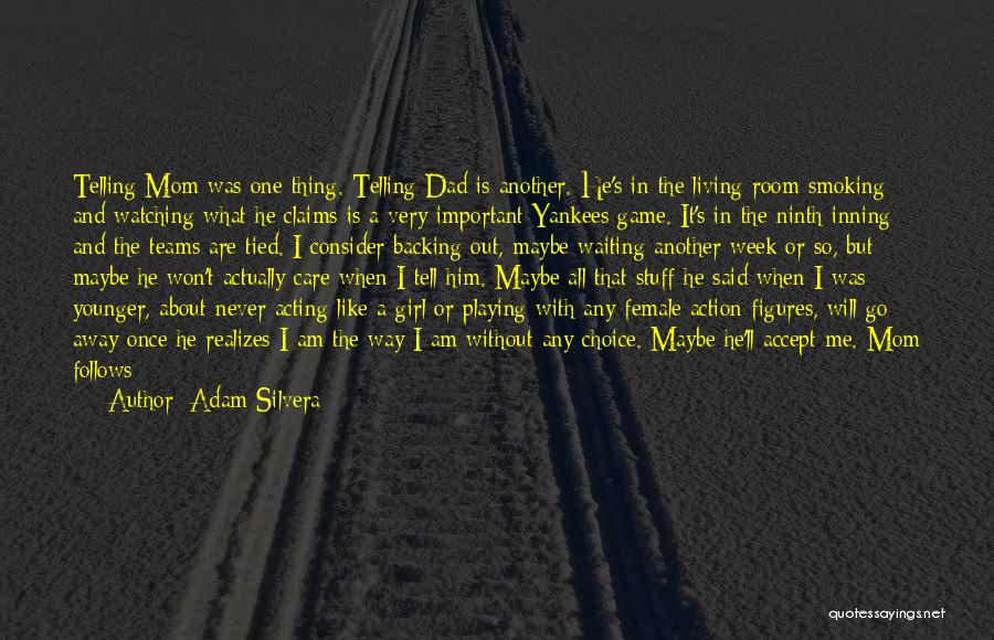 Adam Silvera Quotes 239258