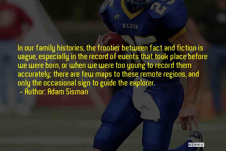 Adam Sisman Quotes 2235335