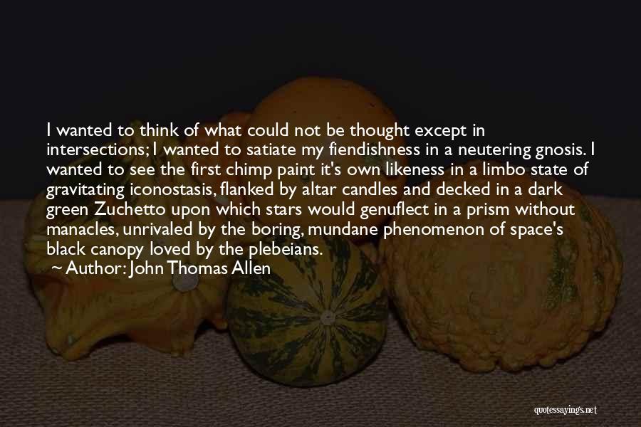 Adam Smith Economic Growth Quotes By John Thomas Allen