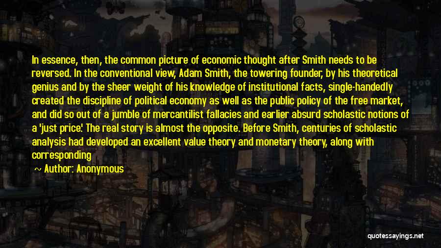 Adam Smith Economic Quotes By Anonymous