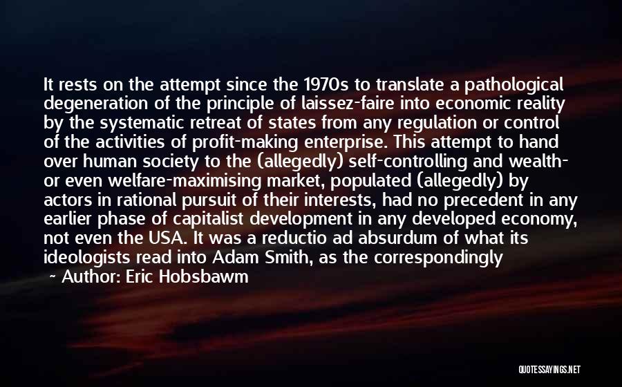 Adam Smith Economic Quotes By Eric Hobsbawm