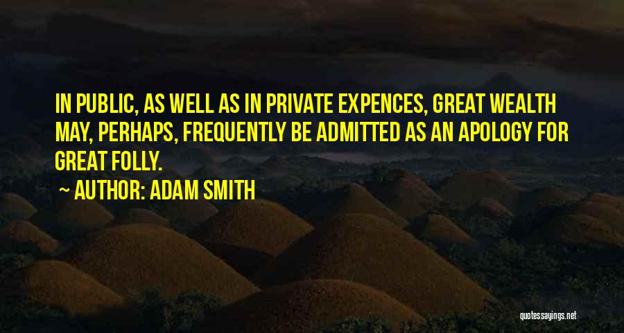 Adam Smith Quotes 1761078