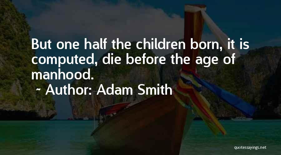 Adam Smith Quotes 1784233