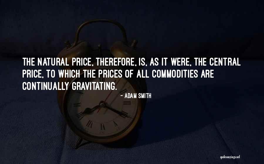 Adam Smith The Wealth Of Nations Quotes By Adam Smith Adam Smith The Wealth Of Nations Quotes By Adam Smith