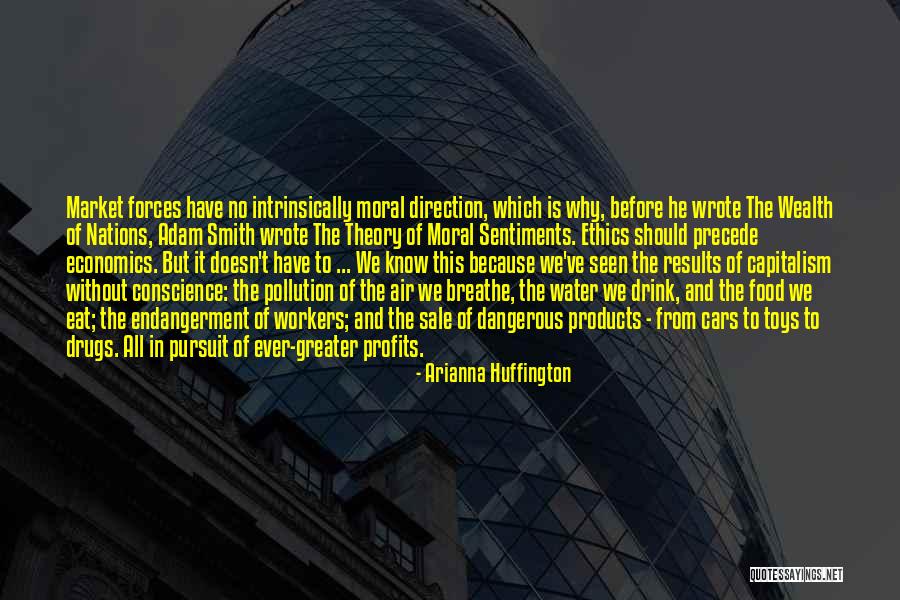 Adam Smith The Wealth Of Nations Quotes By Arianna Huffington Adam Smith The Wealth Of Nations Quotes By Arianna Huffington