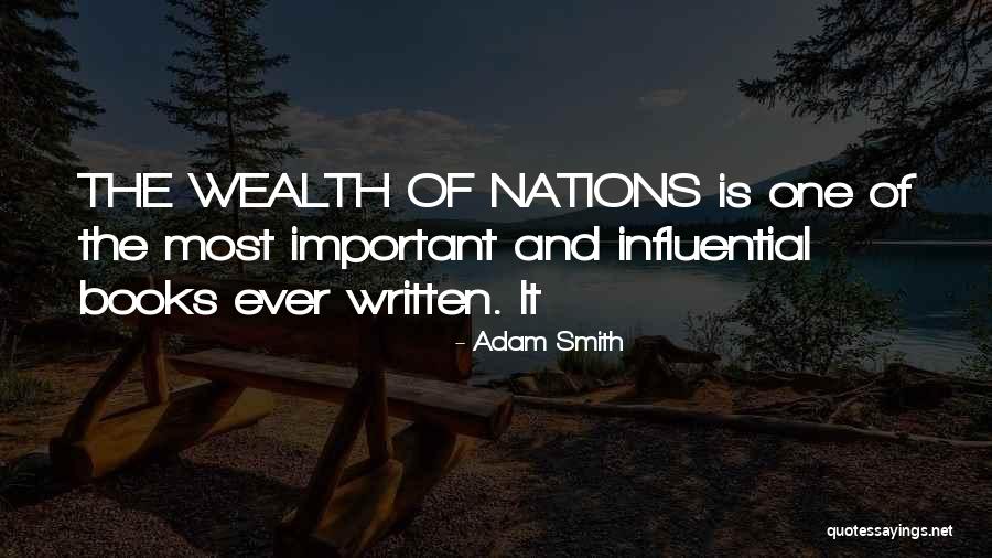 Adam Smith Wealth Of Nations Quotes By Adam Smith