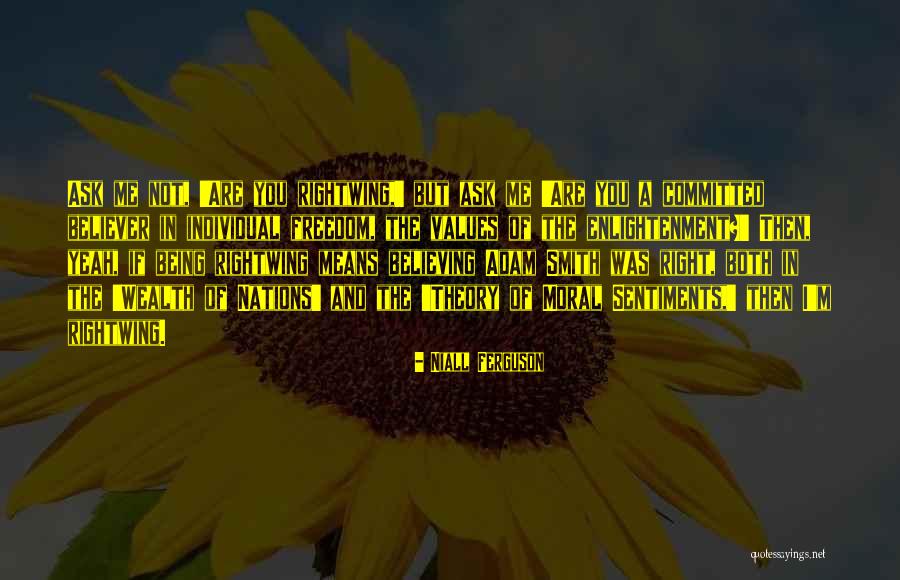Adam Smith Wealth Of Nations Quotes By Niall Ferguson Adam Smith Wealth Of Nations Quotes By Niall Ferguson