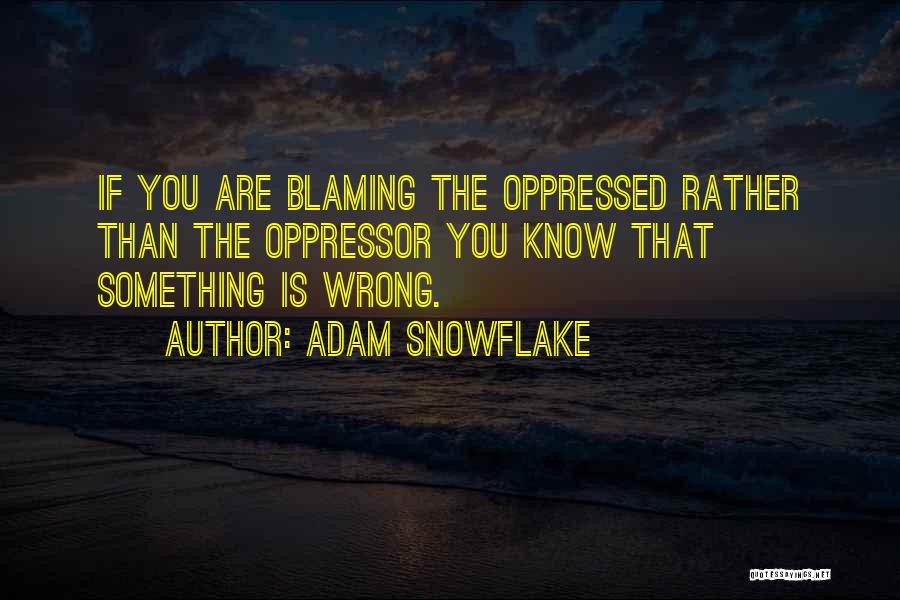 Adam Snowflake Quotes 2014275