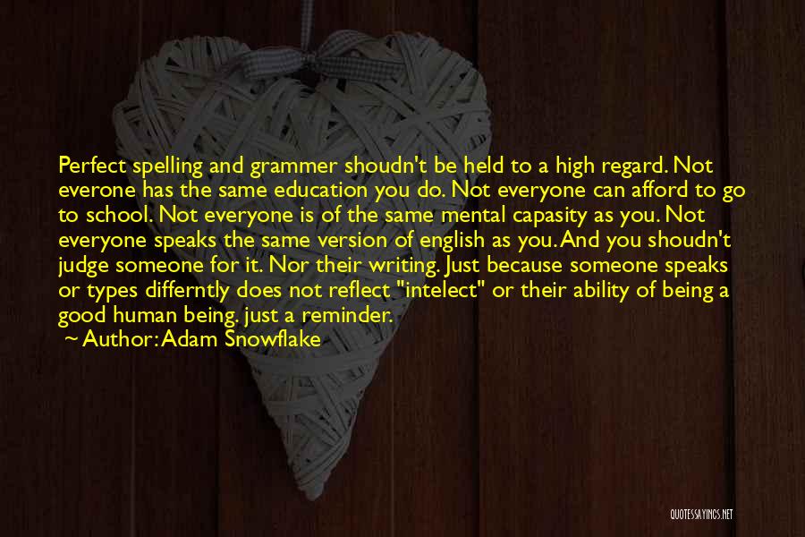 Adam Snowflake Quotes 2060239