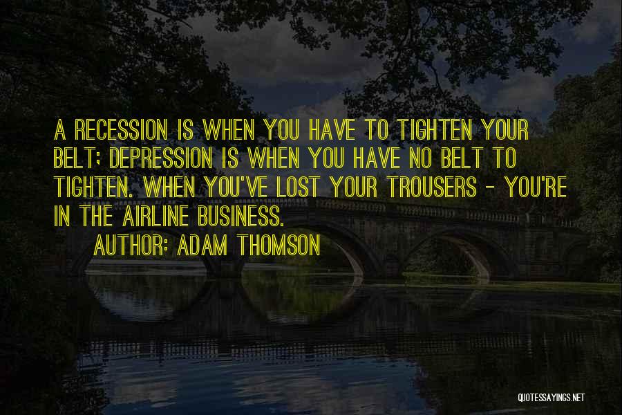 Adam Thomson Quotes 1116743