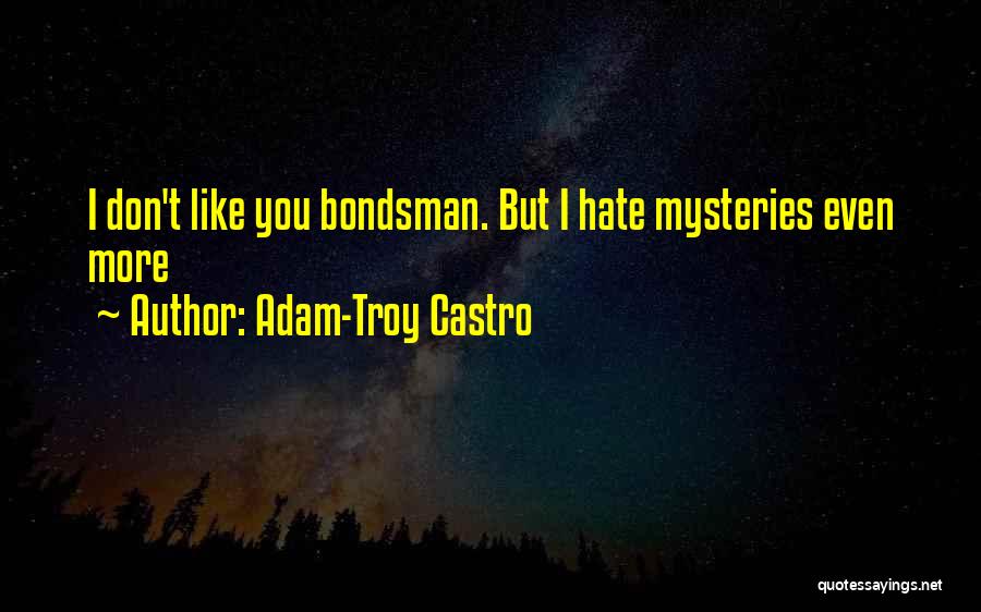 Adam-Troy Castro Quotes 1434744