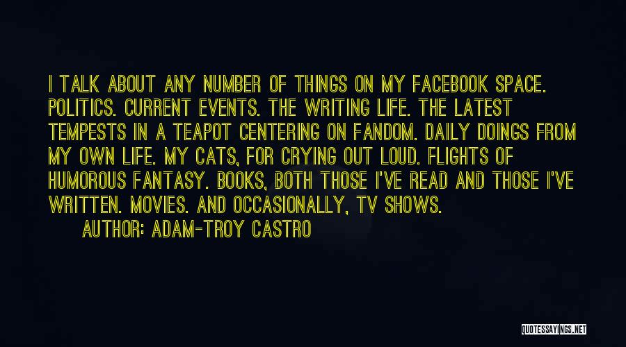 Adam-Troy Castro Quotes 505016