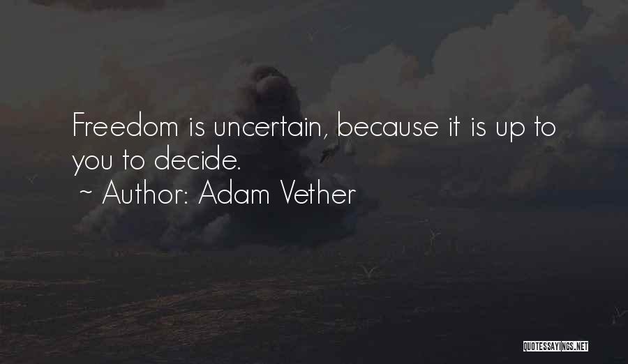 Adam Vether Quotes 695200