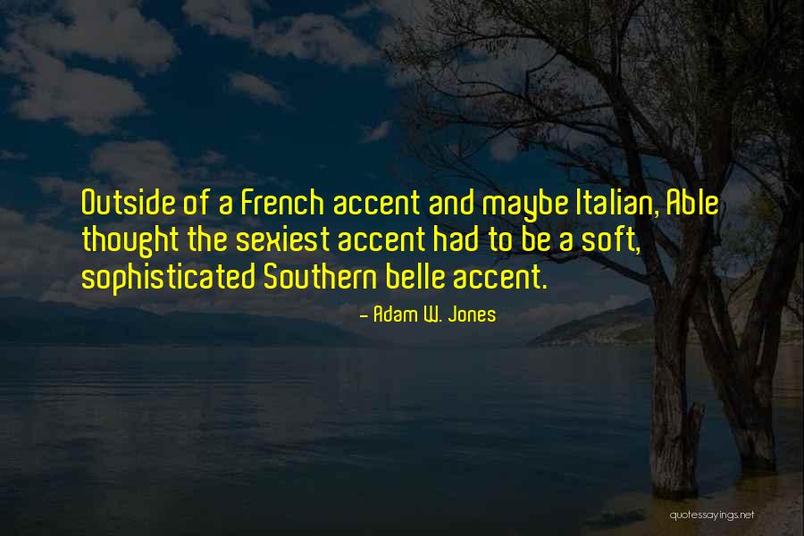 Adam W. Jones Quotes 1692489