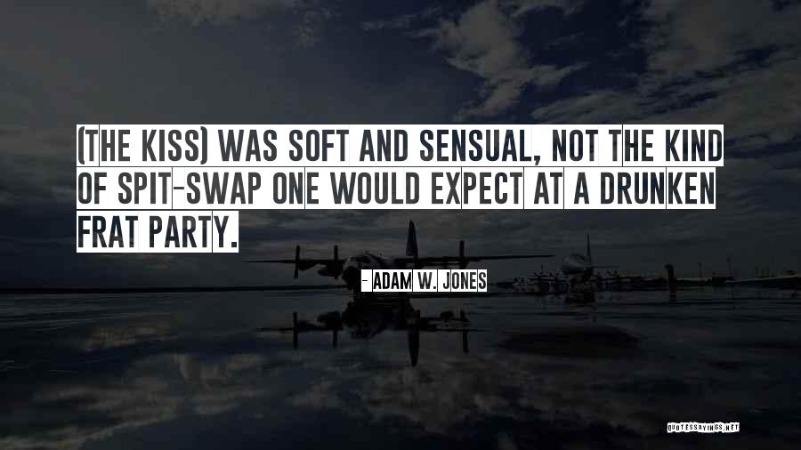 Adam W. Jones Quotes 279440 Adam W. Jones Quotes 279440