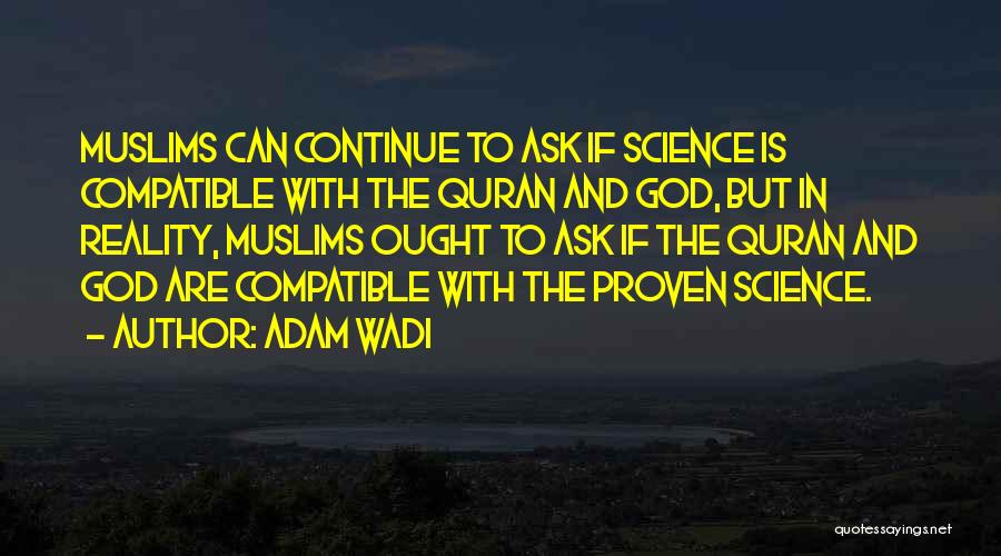 Adam Wadi Quotes 1312318