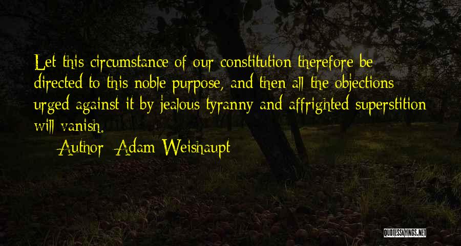 Adam Weishaupt Quotes 1197479