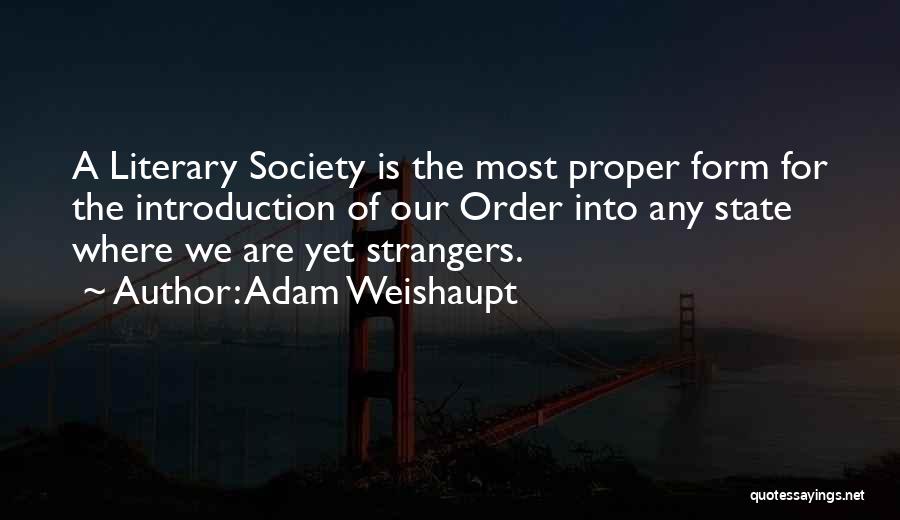 Adam Weishaupt Quotes 1201008