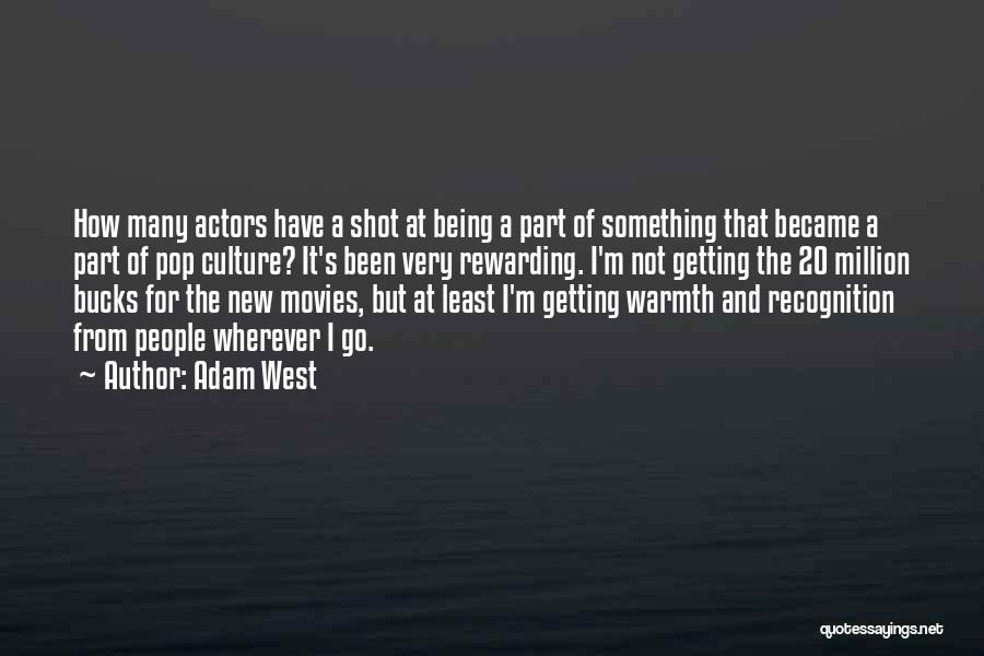 Adam West Quotes 305820