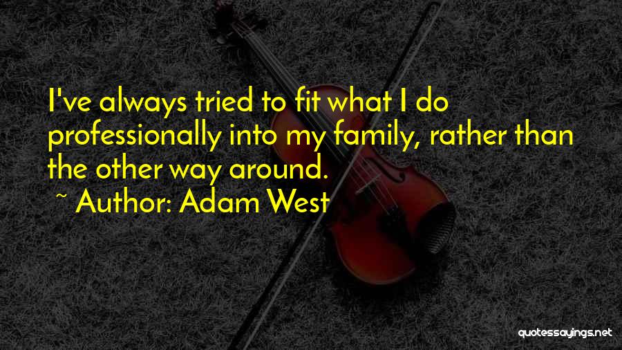 Adam West Quotes 809399