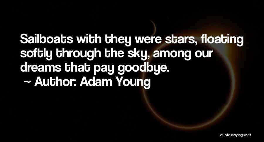 Adam Young Owl City Quotes By Adam Young