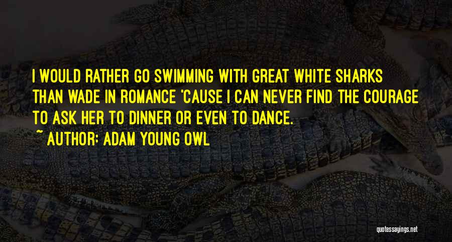 Adam Young Owl Quotes 2113821