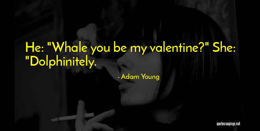 Adam Young Quotes 1142894