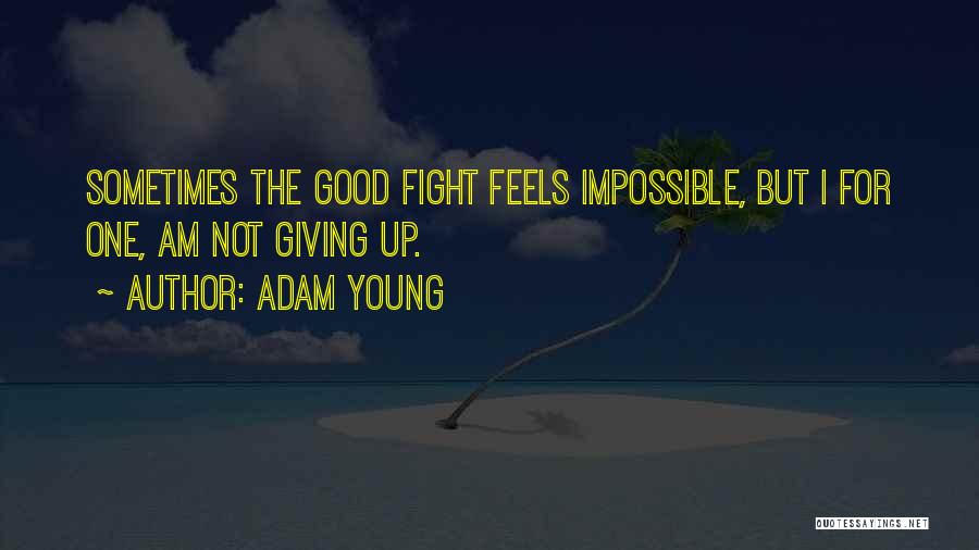 Adam Young Quotes 142536