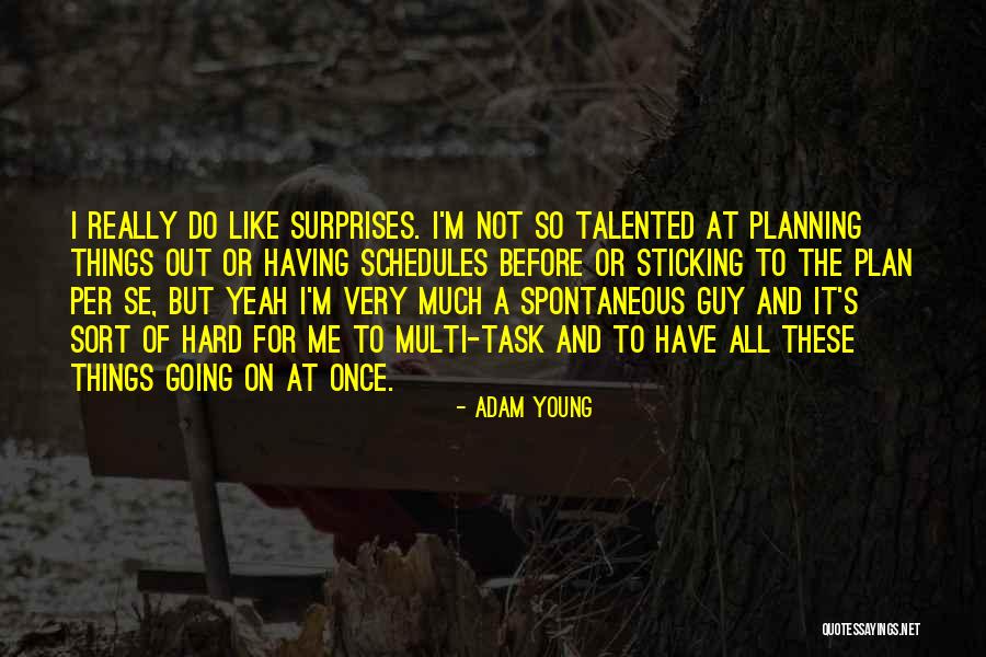 Adam Young Quotes 2141228 Adam Young Quotes 2141228