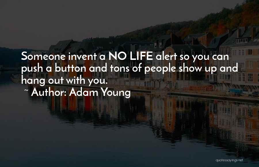 Adam Young Quotes 675255