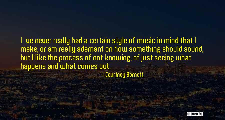 Adamant Quotes By Courtney Barnett