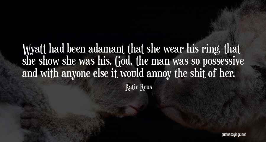 Adamant Quotes By Katie Reus