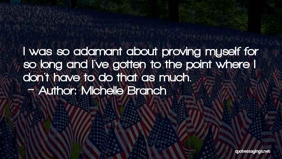 Adamant Quotes By Michelle Branch