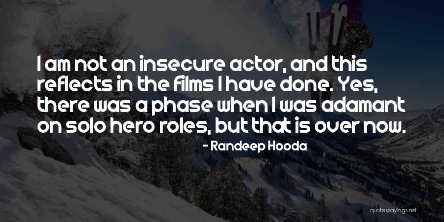 Adamant Quotes By Randeep Hooda