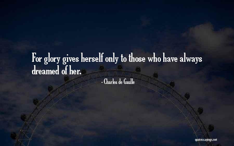 Adamantite Frame Quotes By Charles De Gaulle