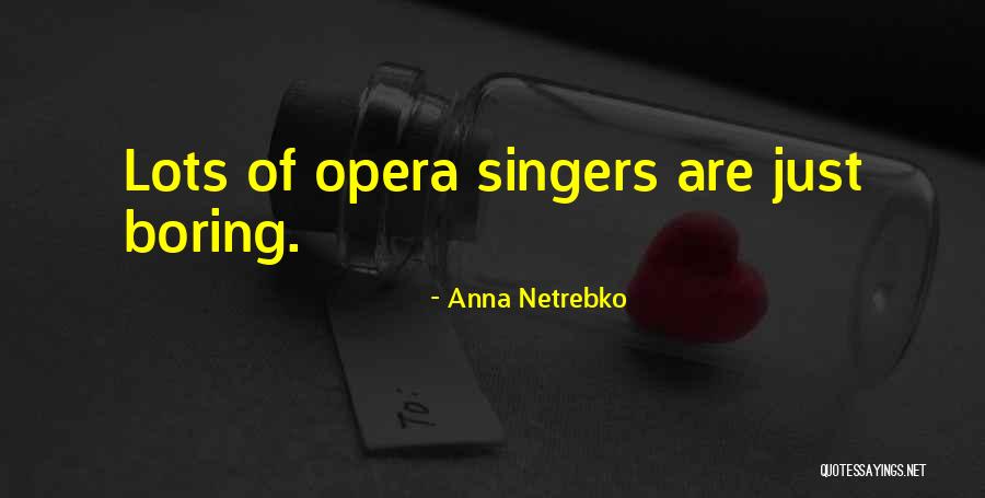 Adamien Quotes By Anna Netrebko Adamien Quotes By Anna Netrebko