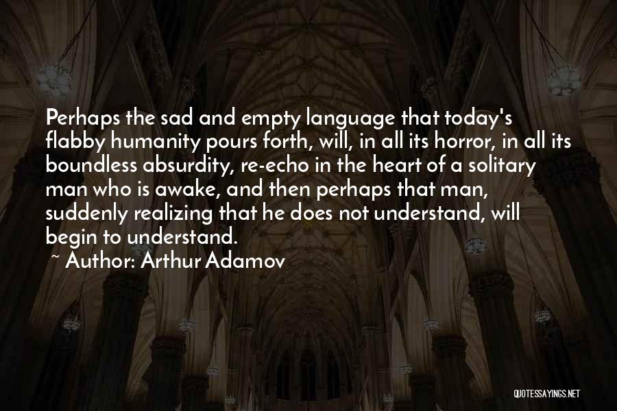 Adamov Quotes By Arthur Adamov