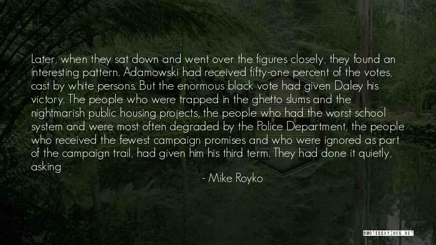 Adamowski Adamowski Quotes By Mike Royko Adamowski Adamowski Quotes By Mike Royko
