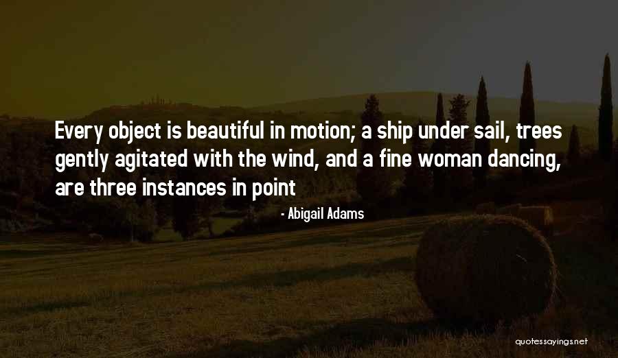 Adams Abigail Quotes By Abigail Adams