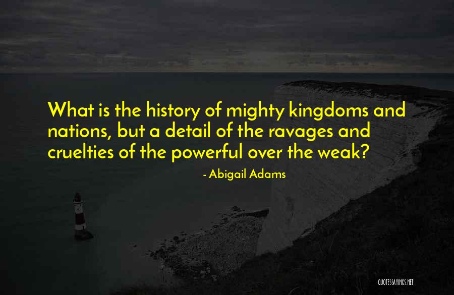 Adams Abigail Quotes By Abigail Adams