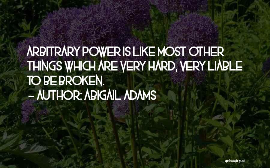 Adams Abigail Quotes By Abigail Adams