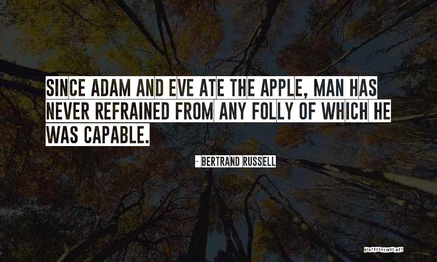 Adam's Apple Quotes By Bertrand Russell Adam's Apple Quotes By Bertrand Russell