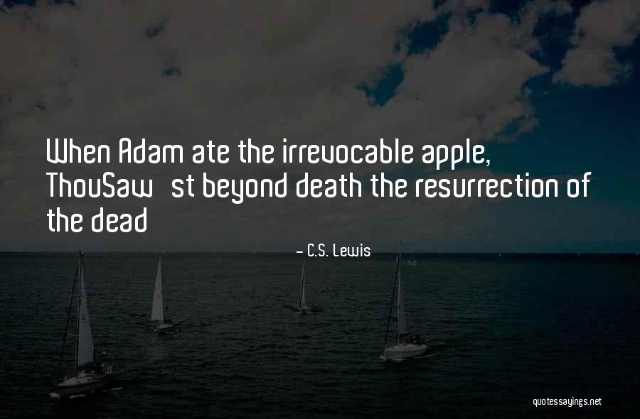 Adam's Apple Quotes By C.S. Lewis Adam's Apple Quotes By C.S. Lewis