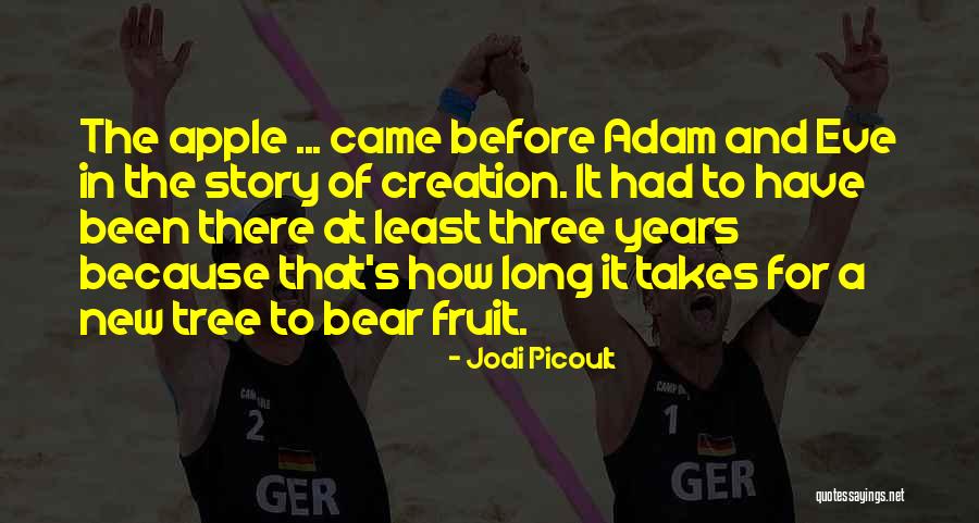 Adam's Apple Quotes By Jodi Picoult Adam's Apple Quotes By Jodi Picoult