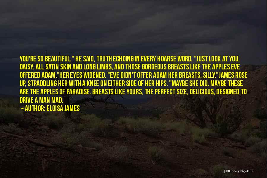 Adam's Apples Quotes By Eloisa James