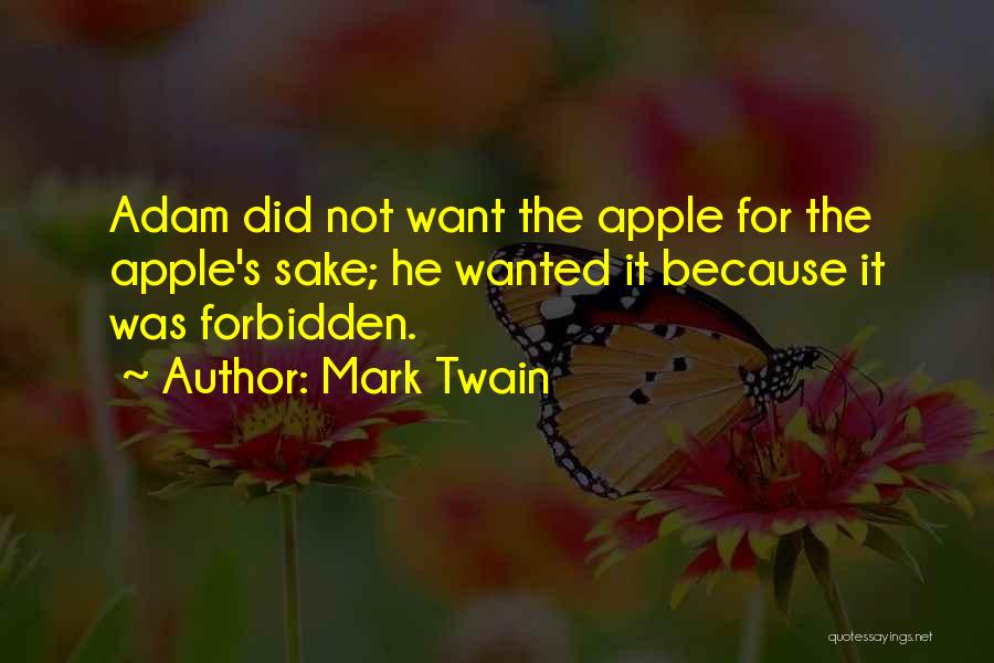 Adam's Apples Quotes By Mark Twain